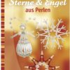 Bastelbuch für Sterne und Engel aus Perlen